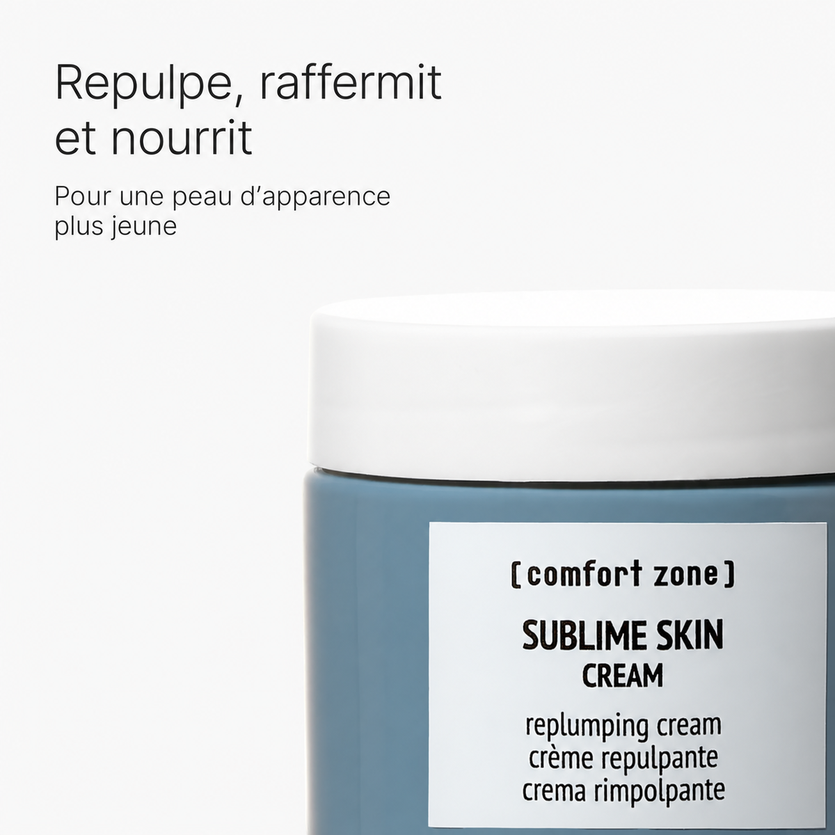 Crème Sublime Skin Comfort Zone : soin repulpant, raffermissant et nourrissant.